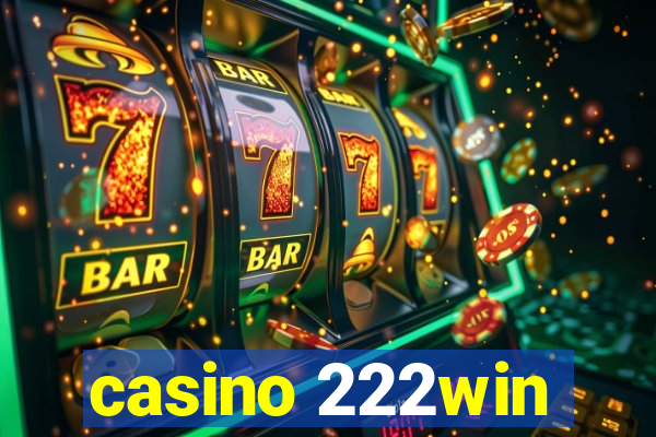 casino 222win